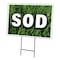 Signmission Sod Yard Sign & Stake outdoor plastic coroplast window, C-1824 Sod C-1824 Sod - alternate 1